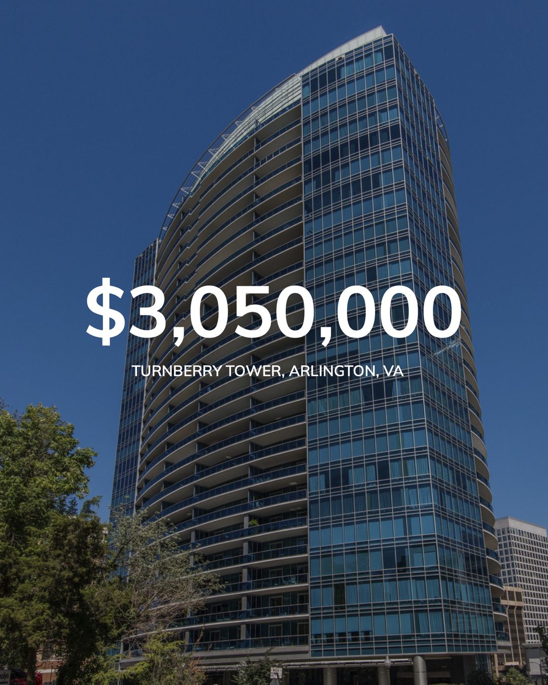 Campaign slide: $3,050,000, Turnberry Tower, Arlington, VA, showing the curved glass high-rise condominium tower against a blue sky