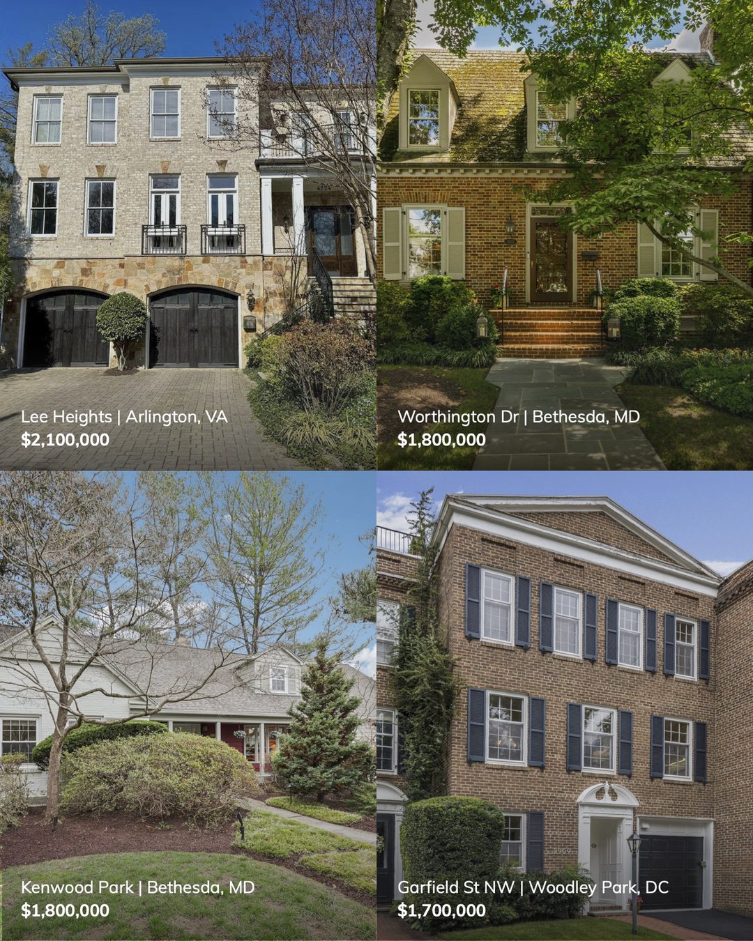 Campaign slide of four homes: Lee Heights, Arlington, VA $2,100,000; Worthington Dr, Bethesda, MD $1,800,000; Kenwood Park, Bethesda, MD $1,800,000; Garfield St NW, Woodley Park, DC $1,700,000